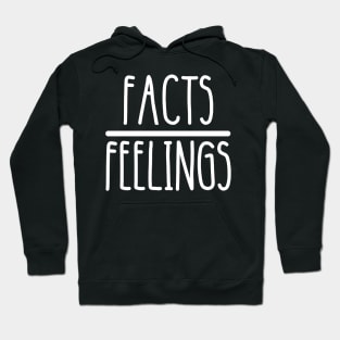 facts feelings Hoodie